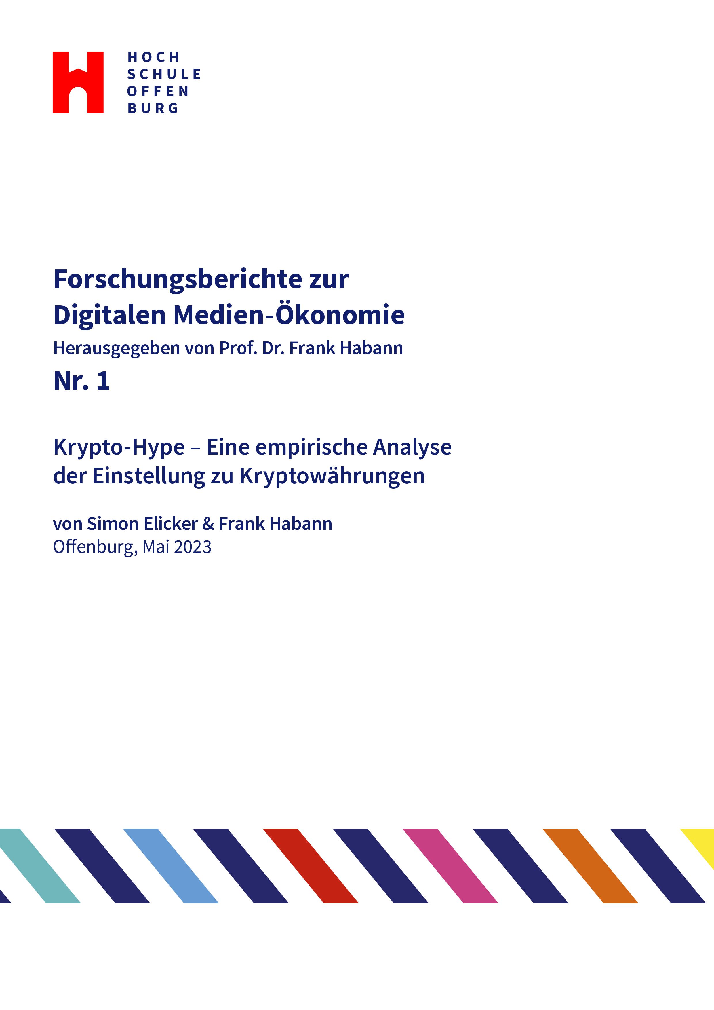 					View No. 1 (2023): Krypto-Hype – Eine empirische Analyse der Einstellung zu Kryptowährungen (Simon Elicker, Frank Habann)
				