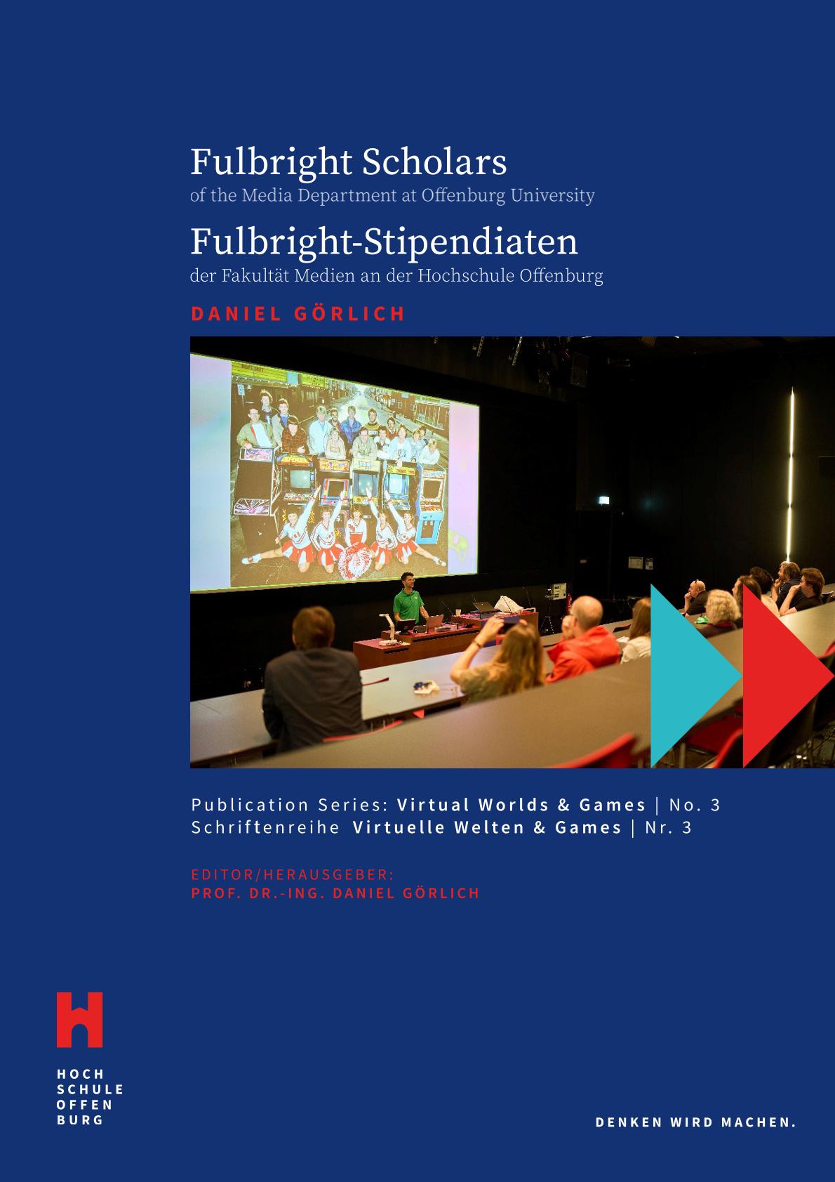 					Ansehen Bd. 3: Fulbright Scholars of the Media Department at Offenburg University // Fulbright-Stipendiaten der Fakultät Medien an der Hochschule Offenburg
				